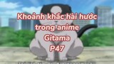 Khoảng khắc hài hước trong anime Gintama P49| #anime #animefunny #gintama