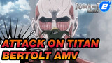 Attack on Titan AMV Colossus Titan Bertolt: I Feel Like Any Outcome Would Be Acceptable_2