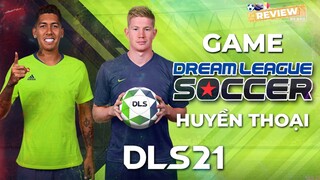 Review bá đạo - Game Dream League Soccer huyền thoại