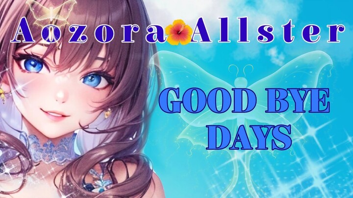 YUI - Good Bye Days COVER by Aozora Allster #AnimeMasaKecilKu