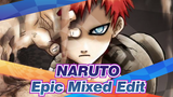 NARUTO
Epic Mixed Edit