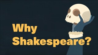 Shakespeare: Why He Still Matters