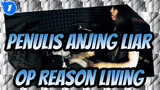 [Penulis Anjing Liar Season Ke-2] OP Reason Living, Cover Drum Set_1