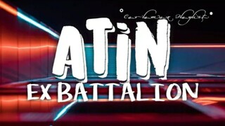 Ex Battalion - ATIN (Lyrics)