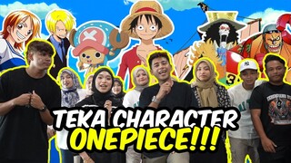 TEKA CHARACTER ONE PIECE !!! SAFWAN NO COUNTER...