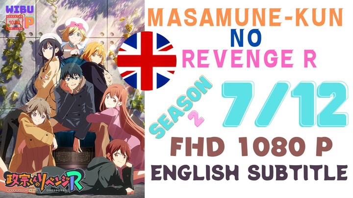 Masamune-kun no Revenge R Season 2 Eps 7 English Subtitle