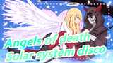Angels of death |[Hand Drawn MAD] Solar system disco
