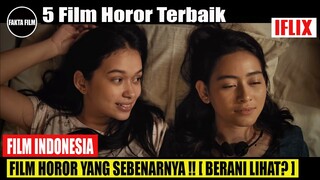 5 FILM HOROR INDONESIA TERSERAM Di Iflix - Fakta Film