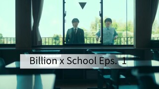 Billion x School episode 1 RAW
