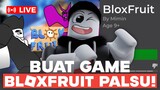 (LIVE) BUAT GAME BLOXFRUIT SENDIRI UNTUK NGEPRANK!!! BARENG MIMIN DI ROBLOX