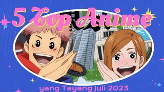 5 ┃Top Anime Yang Tayang Juli 2023