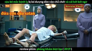 Đứa con của Quỷ Đáng Sợ thế nào ? - review phim Phòng Khám Biệt Lập