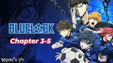 BLUE LOCK CHAPTER 3-5 Overview/ Summary