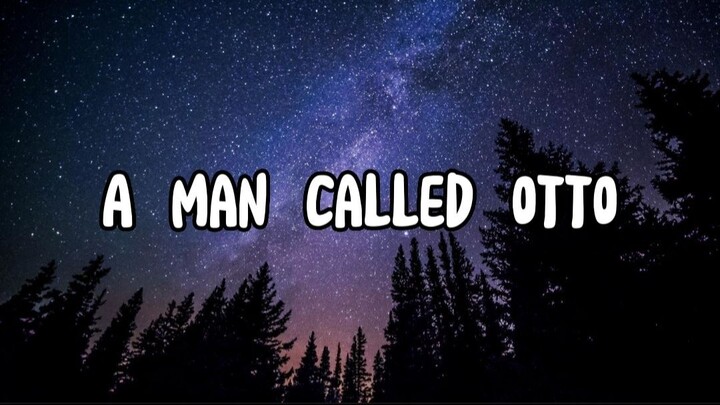 A Man Called Otto (Lyrics)