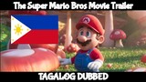 If The Super Mario Bros Movie Trailer was FILIPINO DUBBED!