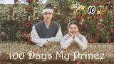 100 Days My Prince Episode 10 Eng Sub