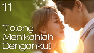 【INDO SUB】11丨Tolong Menikahlah Denganku!丨Please, Be Married丨拜托，快结婚吧