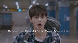 When the Devil Calls Your Name EP.03 ซับไทย