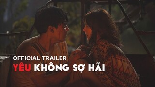 Phim Ma Hài Thái YÊU KHÔNG SỢ HÃI | Official Trailer | KC 18.11.2022