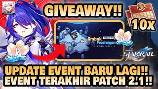 UPDATE EVENT TERAKHIR!! FREE 500x Stellar Jade!! 🤔 +GIVEAWAY! | Honkai: Star Rail