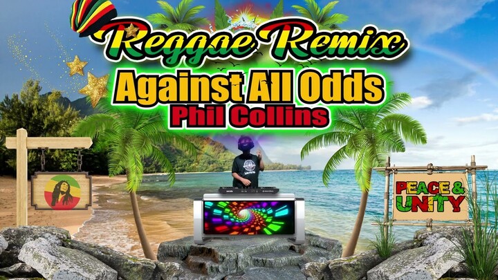 Phil Collins - Against All Odds ( Reggae Version ) Dj Jhanzkie 2024