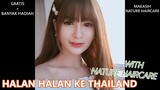 HALAN HALAN KE THAILAND PART 1