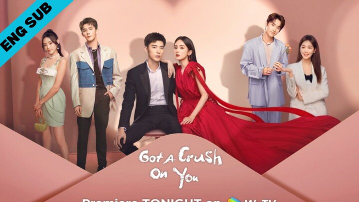 [ENG SUB] Got a Crush on You 2023 | Ep. 2