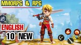 Top 10 NEW RPG & MMORPG Games (ENGLISH) with Best Graphic and Most Anticipated Best Games NOW !