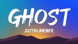 Justin Bieber - Ghost (Lyrics)