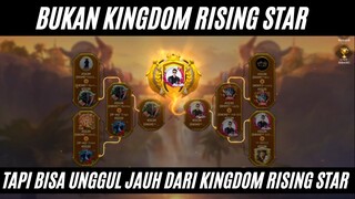 bukan kingdom rising star tapi di genk 1 benua ketar ketir rising star nya