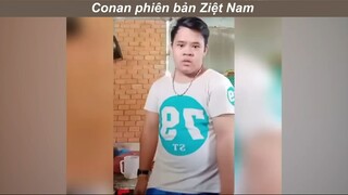 Conan phiên bản việt #haihuoc #funny