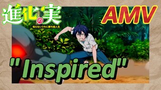 [The Fruit of Evolution]AMV |"Inspired"