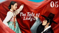 🇰🇷 Episode 5 | The Tale Of Lady Ok (2024) [ENG SUB]