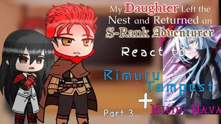 My Daughter Left the Nest and Returned an S-Rank Adventurer react to Rimuru Tempest「Part 3/?」