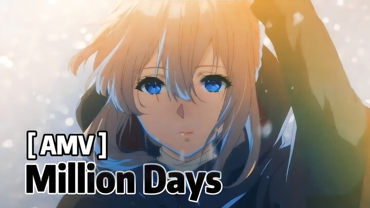 AMV Million Days [ 4K ]