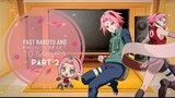 Past naruto and friends react to Sakura pt2 🌸💕 (Jealous Sasuke alert⚠️)