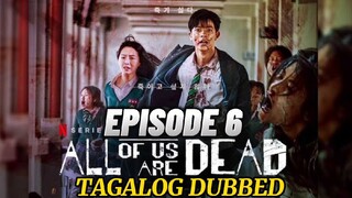 All of Us Are Dead Episode 6 Tagalog