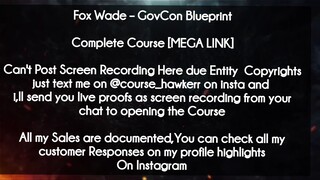 Fox Wade  course  - GovCon Blueprint download