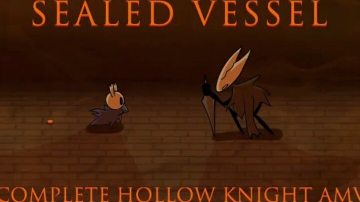 【Hollow Knight Animation】SEALED VESSEL