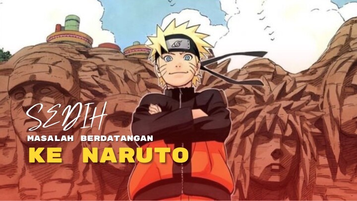 (AMV) SEDIH - MASALAH BERDATANGAN KE NARUTO