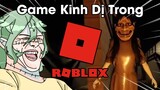 Game Kinh Dị Trong Roblox | (w/ GNDTT, Duy Lê, MB3R, JunnD)