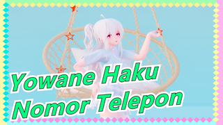[Yowane Haku / MMD] Nomor Telepon