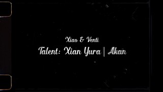 Xiao x Venti “Talent XianYu vs Akan” tại fes aniani ss3