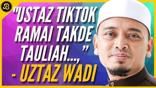 TEMUBUAL BERSAMA USTAZ WADI ANNUAR, KOMEN TENTANG USTAZ TIKTOK MENARI & JAWAB ISU BAYARAN MAHAL