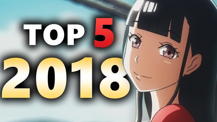 Top 5 Anime You Should Watch from 2018