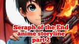 seraph of the end part 2