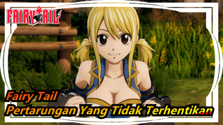 [Fairy Tail MAD] Fairy Tail Yang Tidak Terhentikan/ Kita akan bertarung sampai akhir!