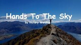 Hands to the sky - Victory Worship||chords and lyrics