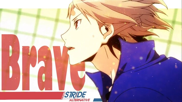 Prince of Stride: Alternative「AMV」Brave