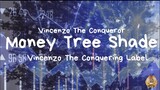 Money Tree Shade by Vincenzo The Conqueror